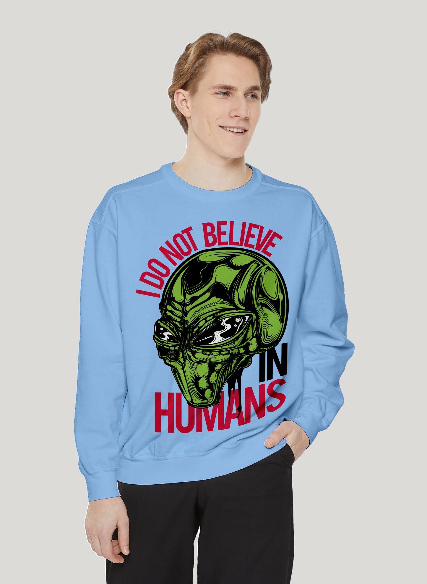 I DO NOT BELIEVE IN HUMANS CLASSIC SWEATSHIRT