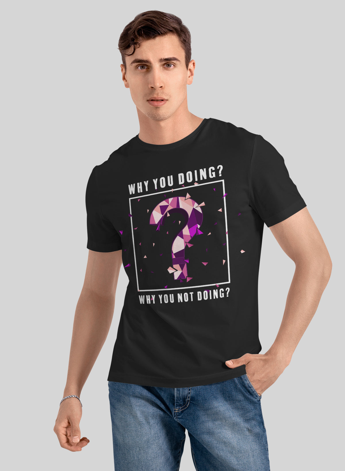 WHY YOU DOING OR NOT THE BOLD QUESTION CREW NECK T-SHIRT