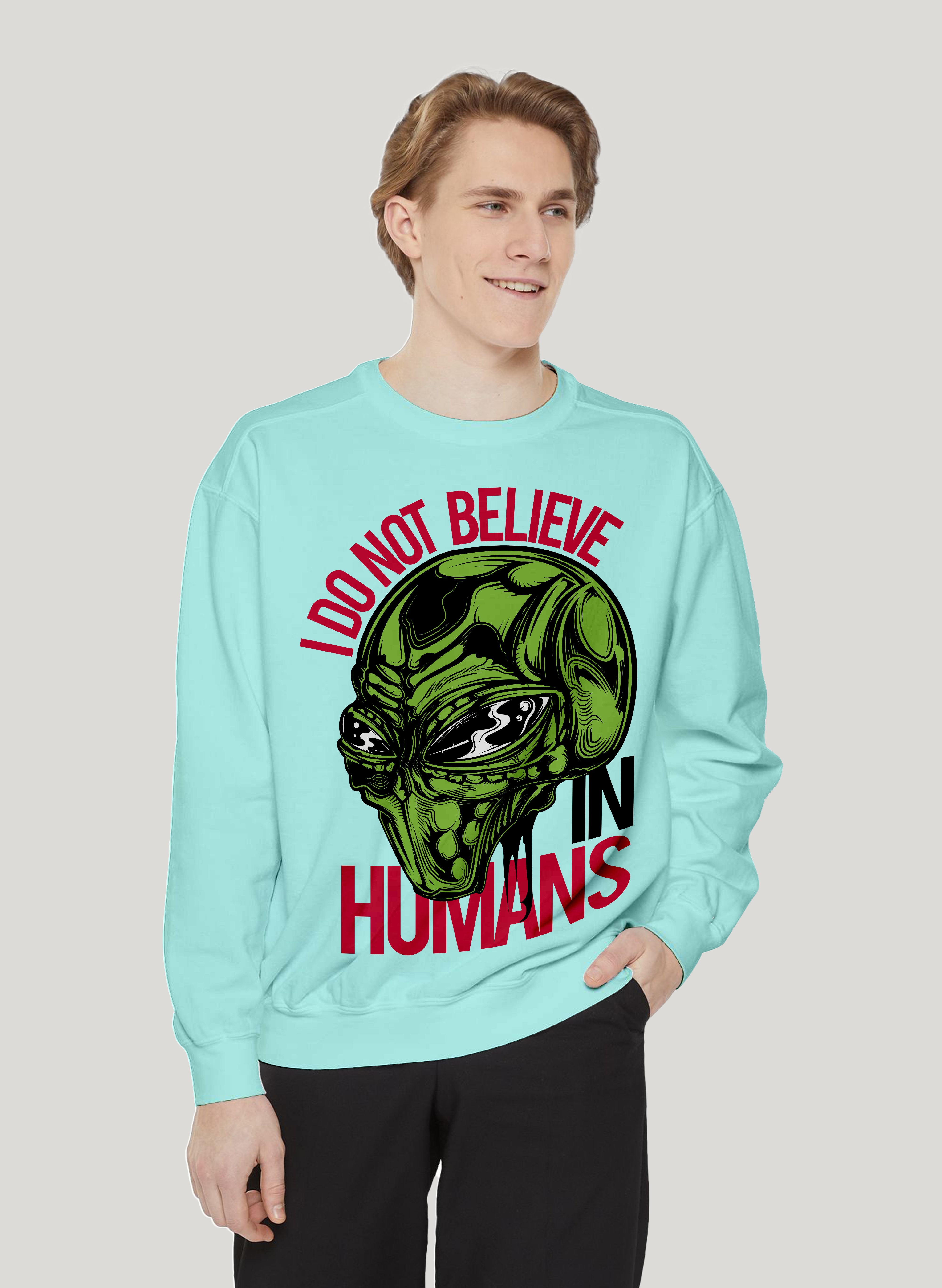 I DO NOT BELIEVE IN HUMANS CLASSIC SWEATSHIRT