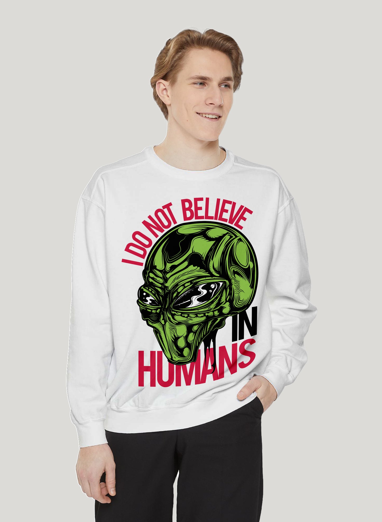 I DO NOT BELIEVE IN HUMANS CLASSIC SWEATSHIRT