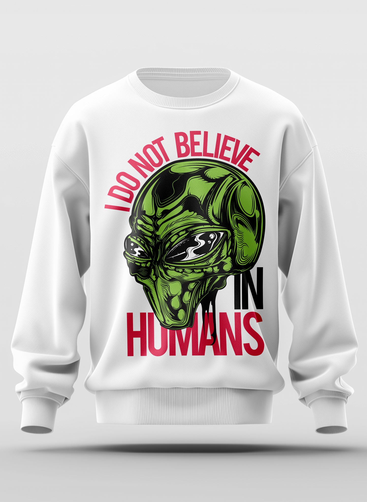 I DO NOT BELIEVE IN HUMANS CLASSIC SWEATSHIRT