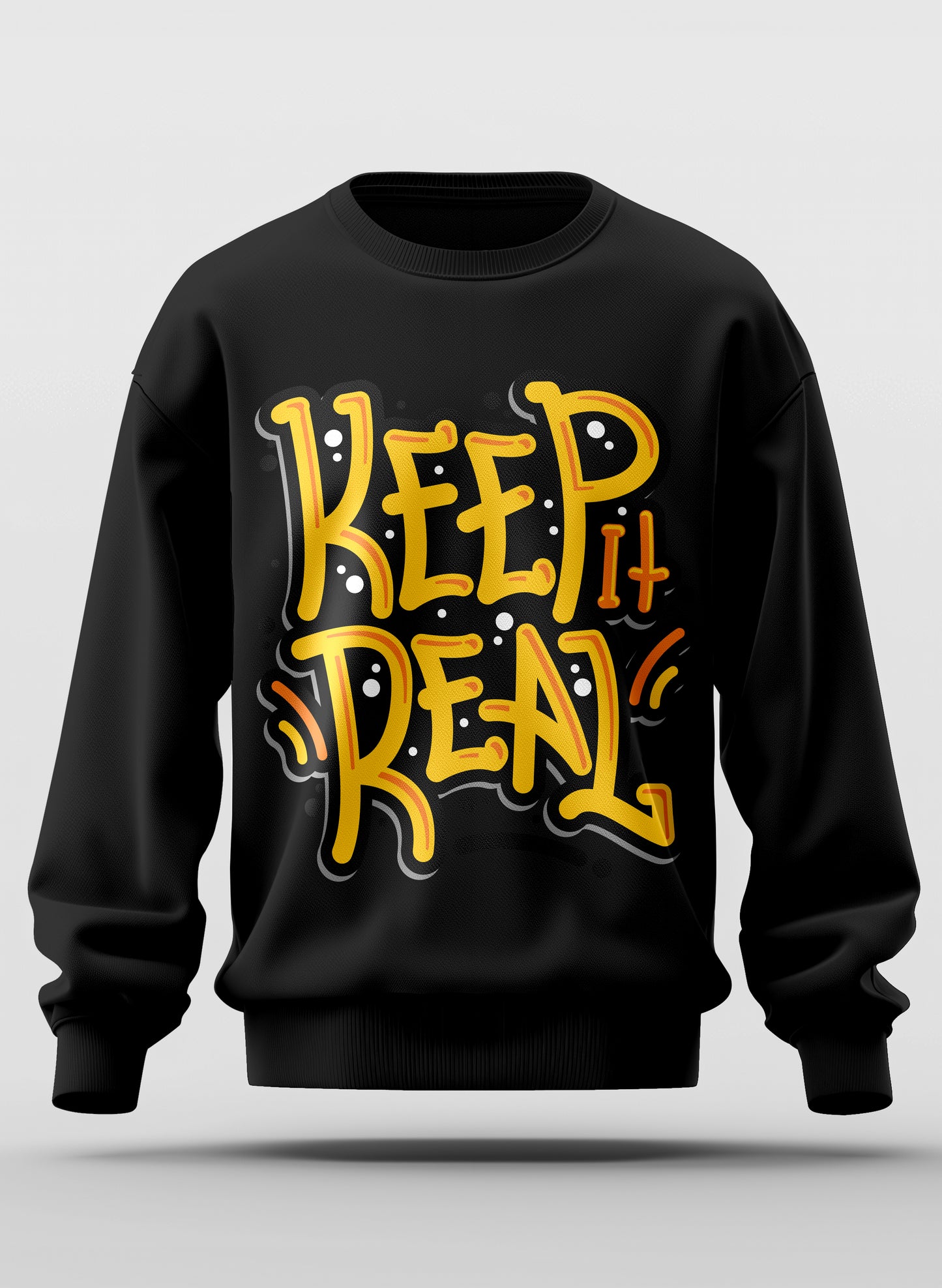 KEEP IT REAL CLASSIC SWEATSHIRT