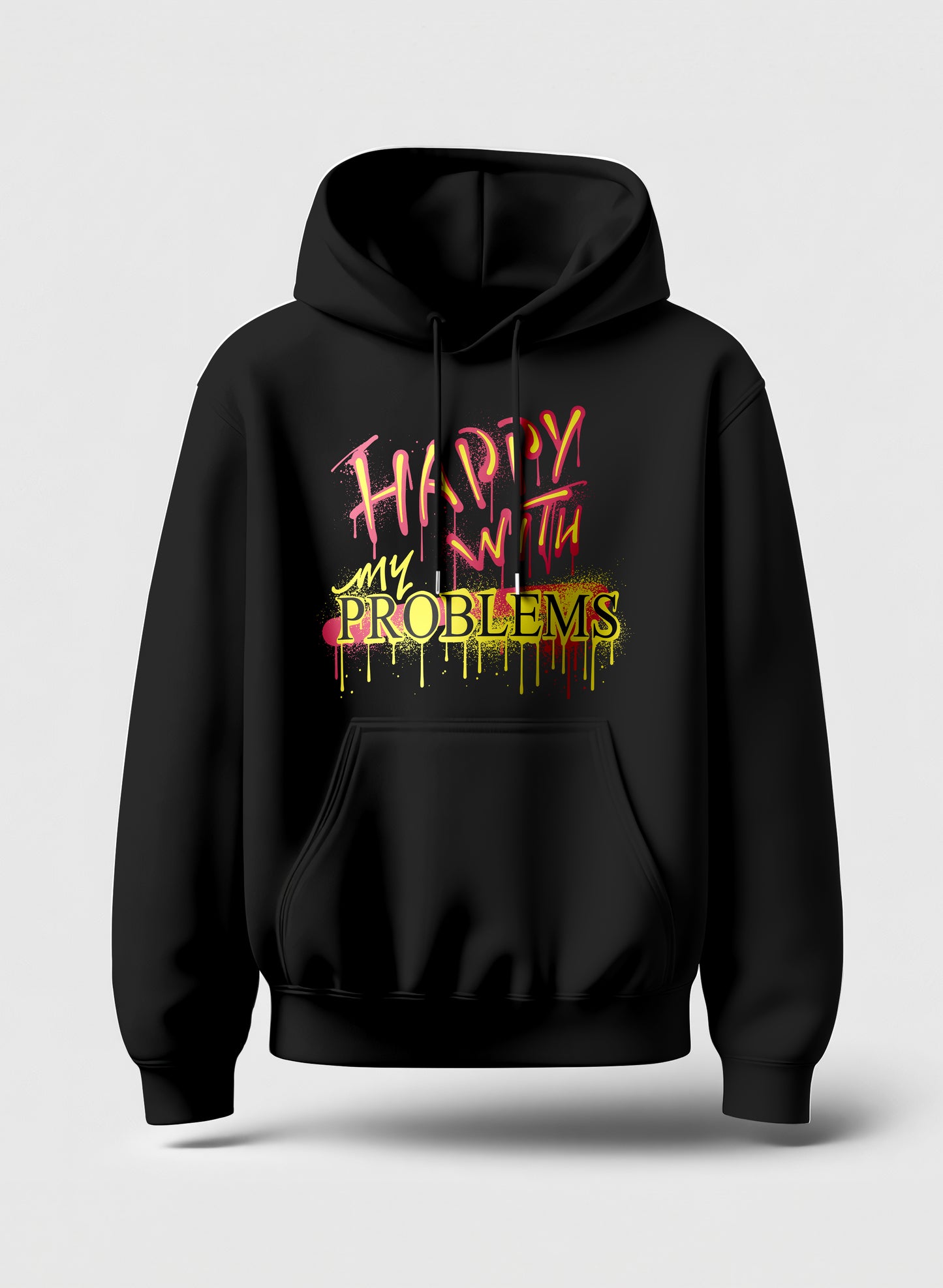 HAPPY WITH MY PROBLEMS COMFORT HOODIE