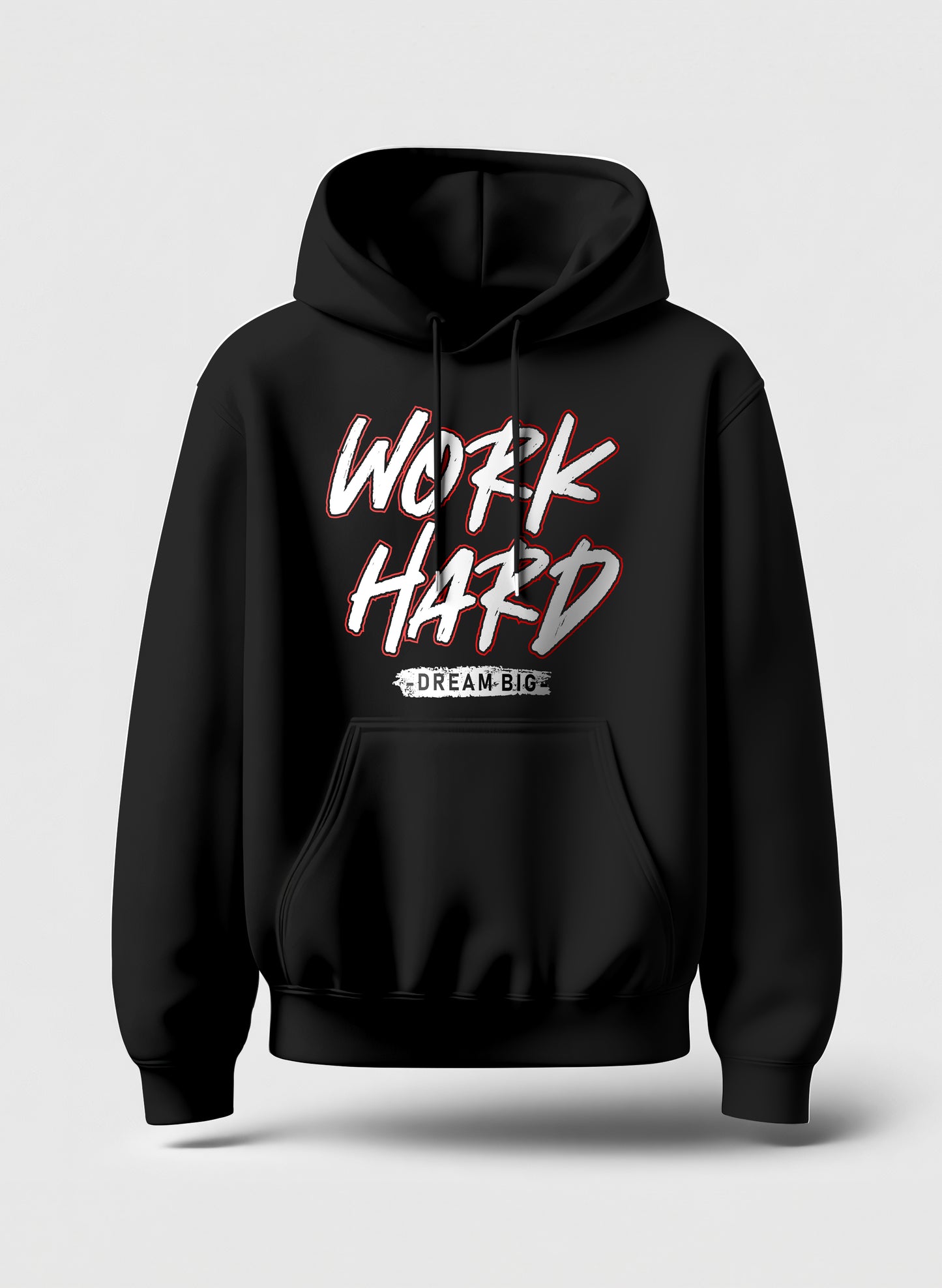 WORK HARD DREAM BIG COMFORT HOODIE