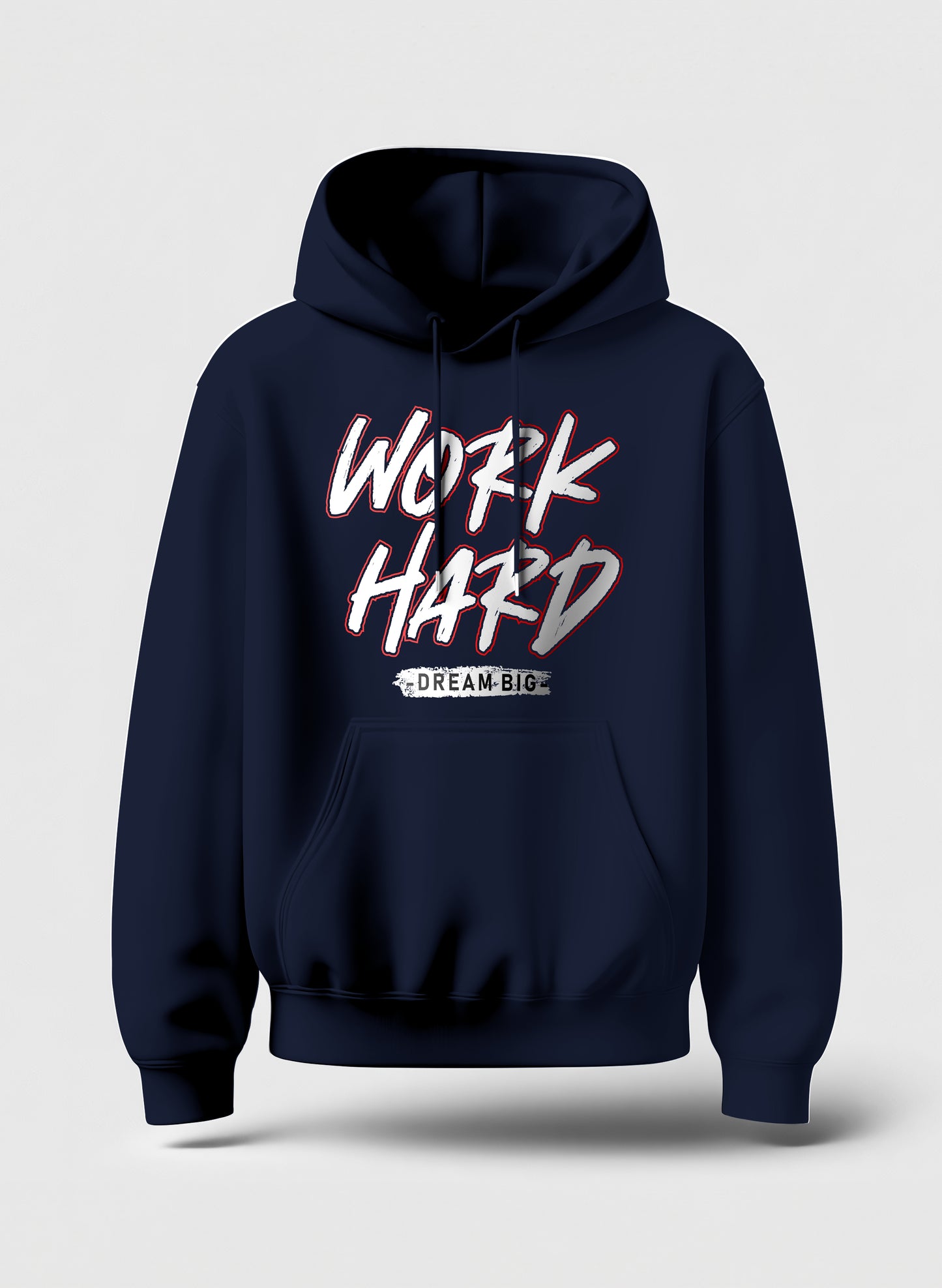 WORK HARD DREAM BIG COMFORT HOODIE